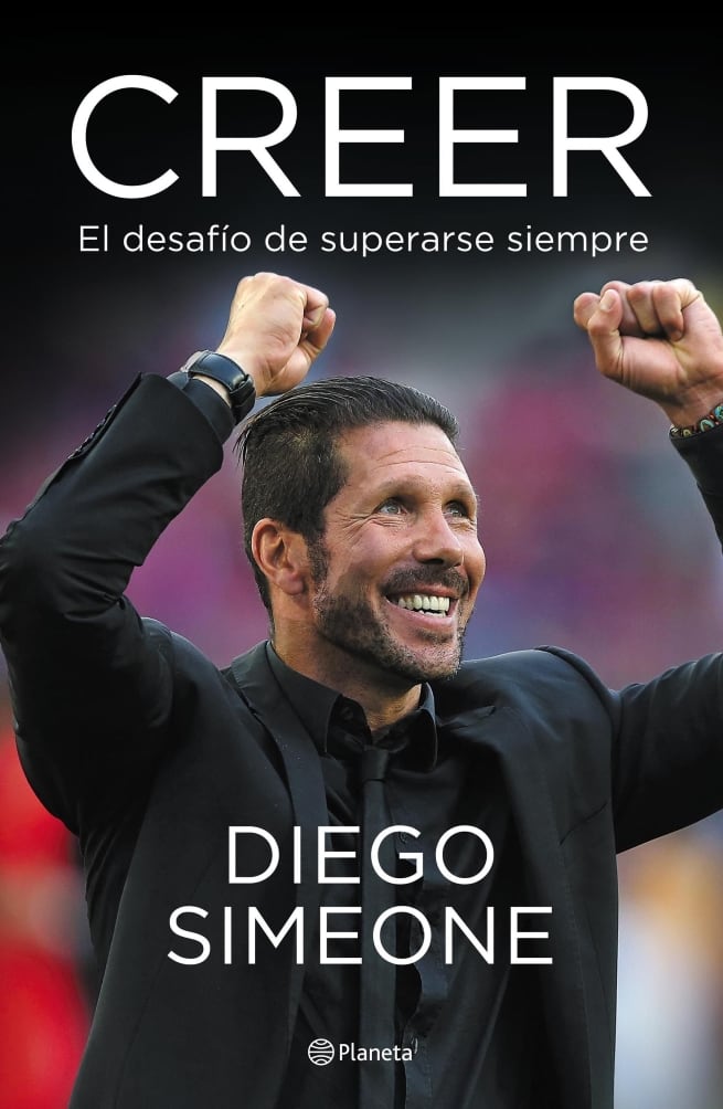 creer-es-la-fascinante-historia-de-diego-simeone-contada-por-el-mismo