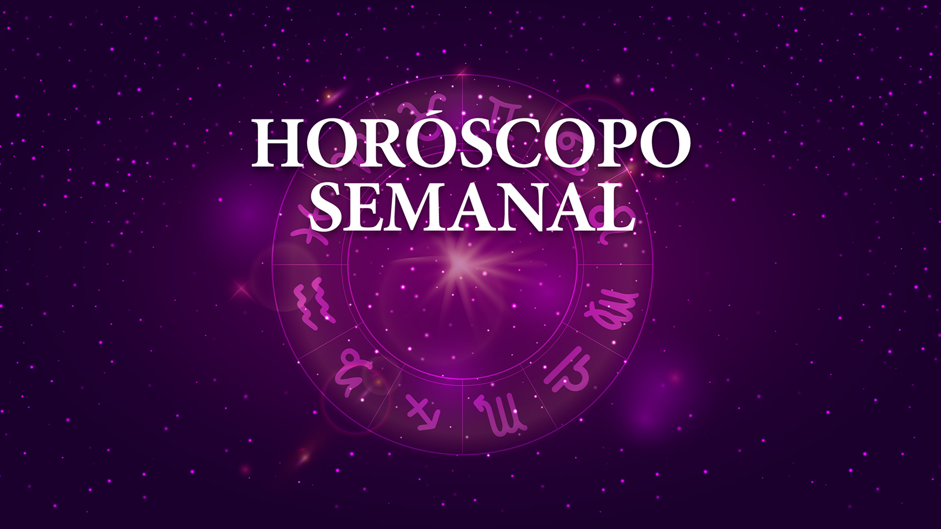 horoscopo-semanal-1920x1080