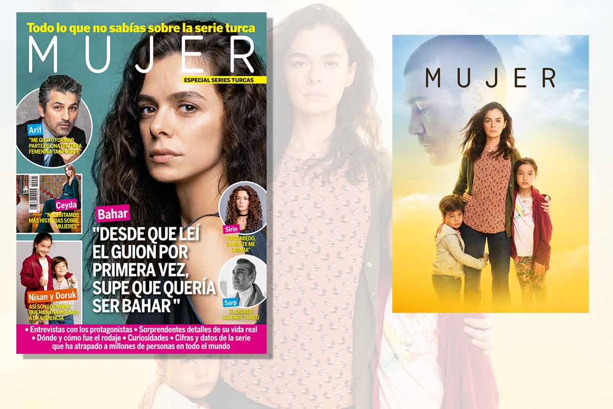 Ya a la venta la revista de la serie turca MUJER