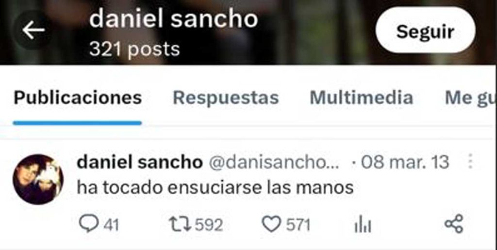 Daniel Sancho escribe un tweet muy llamativo en su cuenta de Twitter. Este dice "ha tocado ensuciarse las manos"