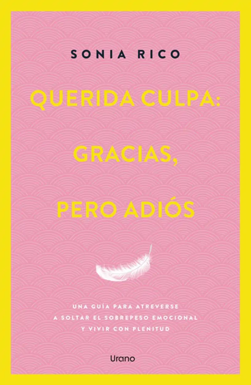 Querida culpa: gracias, pero adiós, de Sonia Rico