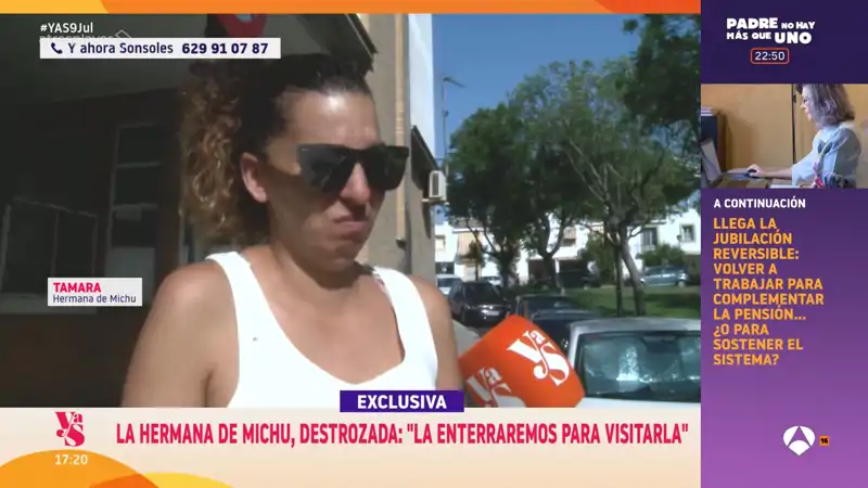 Tamara, hermana de Michu, revela cómo será su último adiós